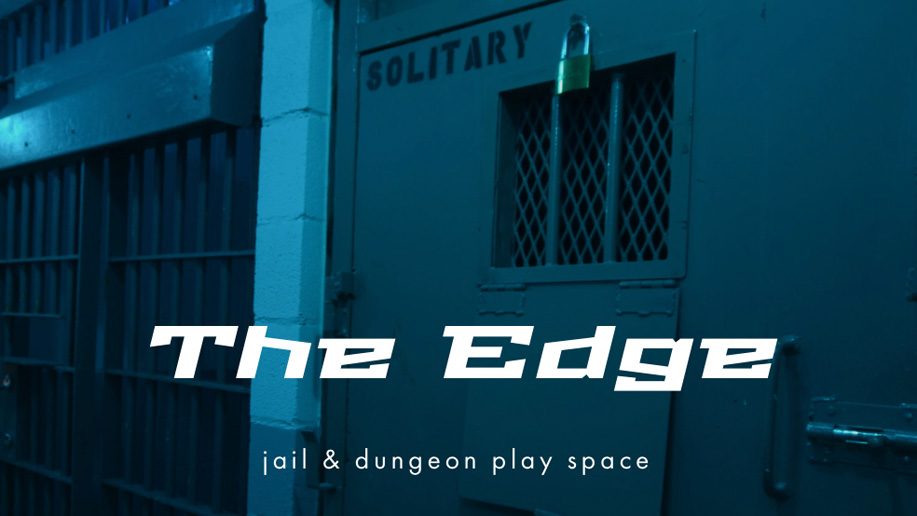 The Edge jail and dungeon