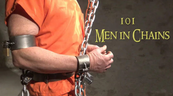 101 Men In Chains