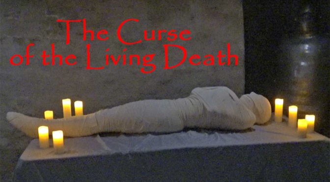 The Curse of the Living Death