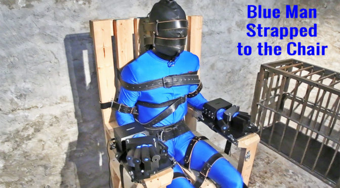 Blue Man Strapped to the Chair