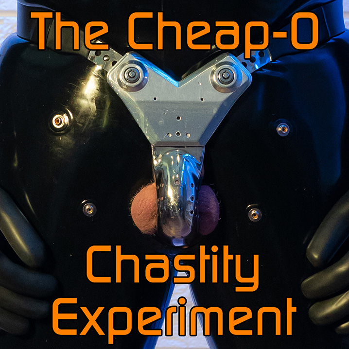 The Cheap-O Chastity Experiment by Squirm