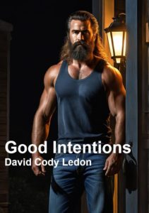 book by David Cody Ledon called Good Intentions