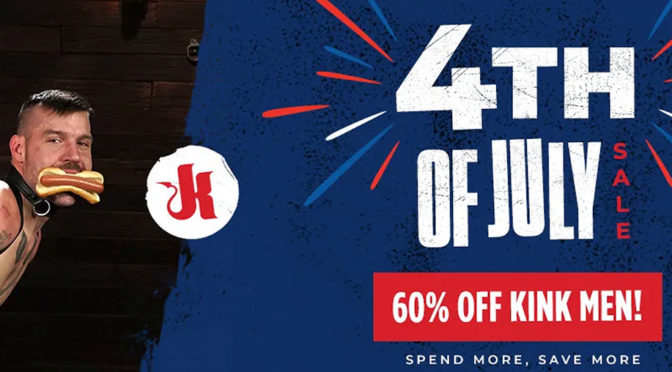 KinkMen Offers Fourth of July Savings