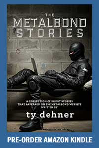 ty dehner The Metalbond stories