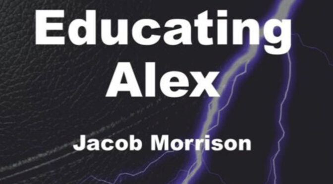erotic novel “Educating Alex” by Jacob Morrison