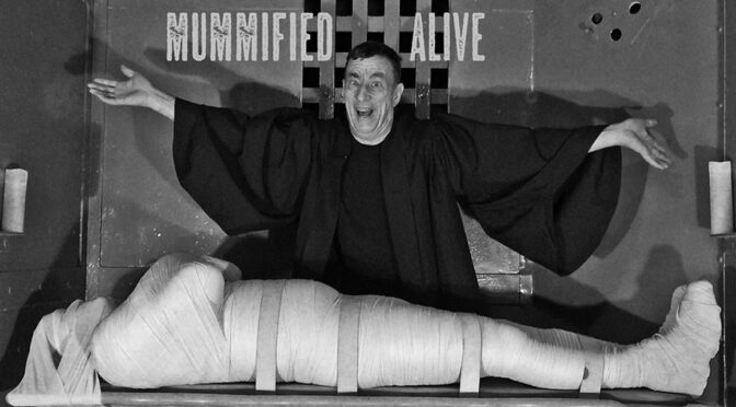 Mummified Alive